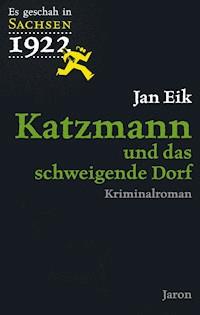 Katzmann und das schweigende Dorf - Jan Eik - ebook