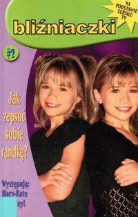 Bliźniaczki. Jak zepsuć sobie randkę? - Megan Stine - ebook