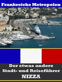 Nizza - Der etwas andere Stadt- und Reiseführer - Mit Reise - Wörterbuch Deutsch-Französisch - A.D. Astinus - ebook