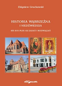 Historia Wąbrzeźna i Niedźwiedzia - Grochowski Zbigniew - książka