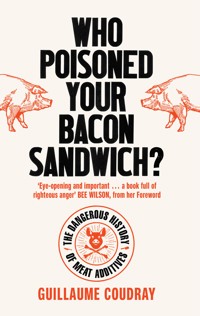 Who Poisoned Your Bacon? - Guillaume Coudray - ebook