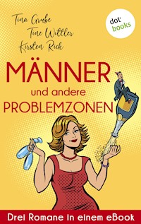 Männer und andere Problemzonen - Tina Grube - ebook