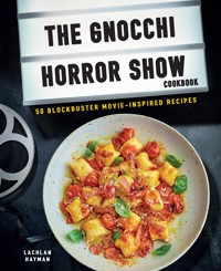 Gnocchi Horror Show Cookbook - Lachlan Hayman - ebook
