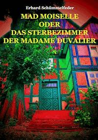 MAD MOISELLE - Erhard Schümmelfeder - ebook