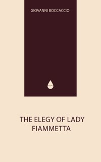 The Elegy of Lady Fiammetta - Boccaccio Giovanni - ebook