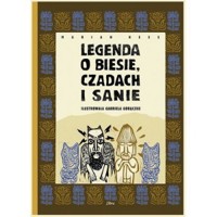 Legenda o Biesie Czadach i Sanie - Marian Hess - książka