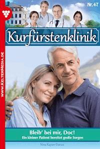 Bleib' bei mir, Doc! - Nina Kayser-Darius - ebook