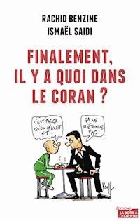 Finalement, il y a quoi dans le Coran ? - Rachid Benzine - ebook