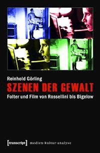 Szenen der Gewalt - Reinhold Görling - ebook