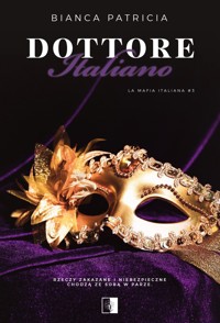 Dottore Italiano. Seria La Mafia Italiana. Tom 3 - Bianca Patricia - książka