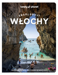 Włochy. Eksploruj! - zbiorowa praca - książka