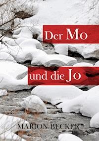 Der Mo und die Jo - Marion Becker - ebook
