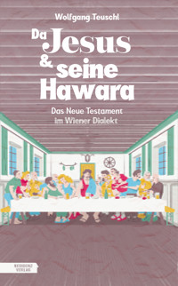 Da Jesus & seine Hawara - Wolfgang Teuschl - ebook