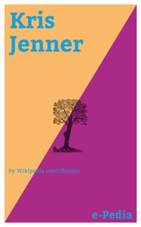 e-Pedia: Kris Jenner - Wikipedia Contributors - ebook
