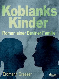 Koblanks Kinder - Erdmann Graeser - ebook