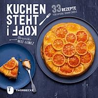 Kuchen steht Kopf! - Christelle Huet-Gomez - ebook