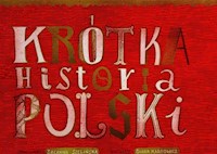 Krótka historia Polski - Szelińska Zuzanna - książka
