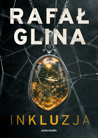 Inkluzja - Rafał Glina - ebook + książka