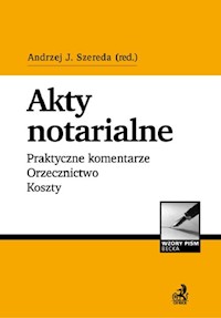 Akty notarialne Praktyczne komentarze Orzecznictwo Koszty + CD -  - książka