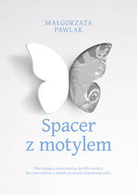 Spacer z motylem - Małgorzata Pawlak - ebook + audiobook + książka