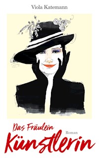 Das Fräulein Künstlerin - Viola Katemann - ebook