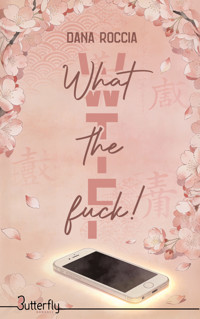 What the fuck ! - Dana Roccia - ebook