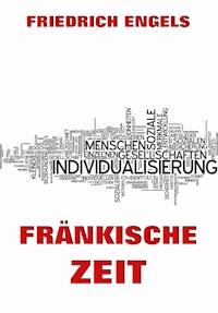 Fränkische Zeit - Engels Friedrich - ebook