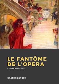 Le Fantôme de l'Opéra - Gaston Leroux - ebook