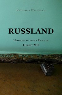 RUSSLAND - Katharina Füllenbach - ebook