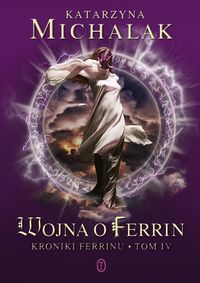 Wojna o Ferrin - Katarzyna Michalak - książka