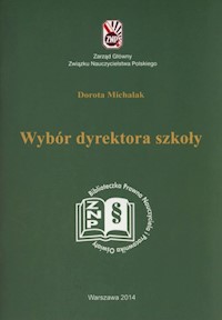 Wybór dyrektora szkoły - Michalak Dorota - książka