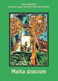 Matka dzieciom - Możdżeń Danuta - książka