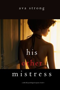 His Other Mistress (A Stella Fall Psychological Suspense Thriller—Book Four) - Ava Strong - ebook
