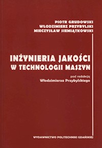 Inżynieria jakości w technologi maszyn -  - książka
