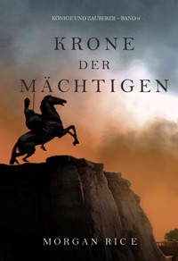 Krone der Mächtigen (Könige und Zauberer – Band 9) - Rice Morgan - ebook