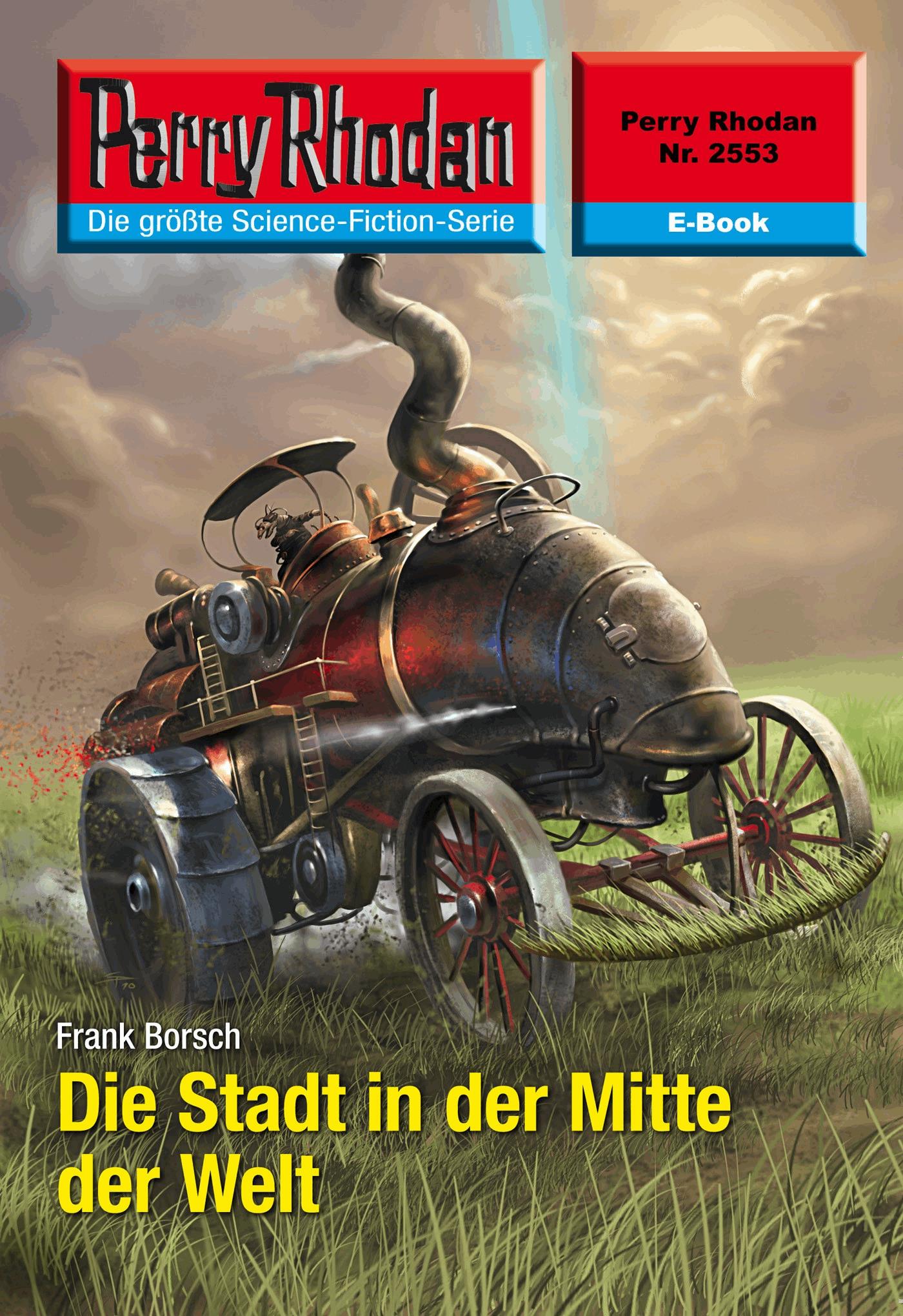 Perry Rhodan 2553: Die Stadt in der Mitte der Welt