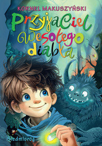 Przyjaciel wesołego diabła - Kornel Makuszyński - ebook + audiobook