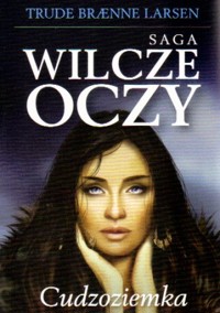 Cudzoziemka - Trude Braenne Larsen - ebook