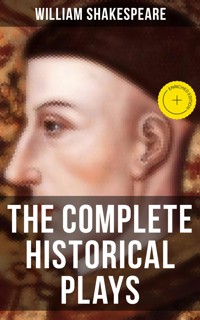 The Complete Historical Plays of William Shakespeare - William Shakespeare - ebook