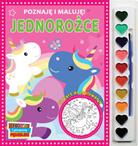 Poznaję i maluję. Jednorożce - Jul Łyskawa (tłum.) - książka