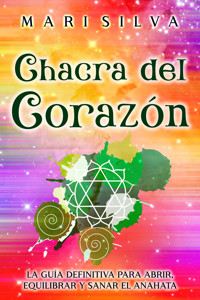Chacra del corazón - Mari Silva - ebook