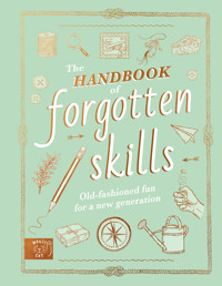 The Handbook of Forgotten Skills - Natalie Crowley - ebook