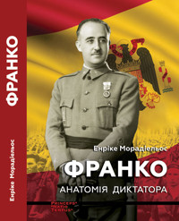 Франко. Анатомія диктатора - Енріке Морадіельос - ebook