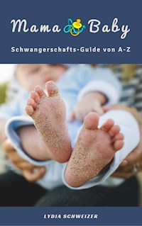 Mama & Baby - Lydia Schweizer - ebook