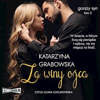Gorszy syn, tom 3: Za winy ojca - Katarzyna Grabowska - audiobook