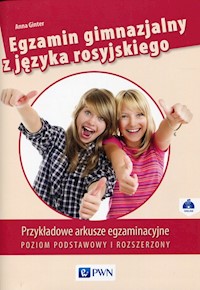 Egzamin gimnazjalny z języka rosyjskiego Poziom podstawowy i rozszerzony - Anna Ginter - książka