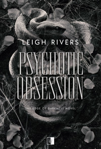 Psychotic Obsession - Leigh Rivers - ebook + audiobook