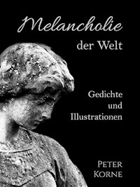 Melancholie der Welt - Peter Korne - ebook