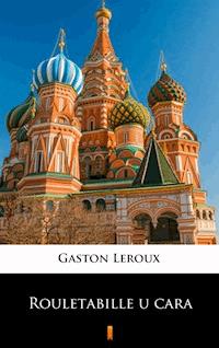 Rouletabille u cara - Gaston Leroux - ebook + książka