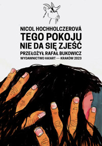 Tego pokoju nie da się zjeść - Nicole Hochholczerová - ebook